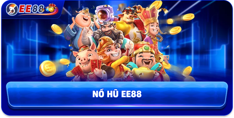 Nổ hủ EE88